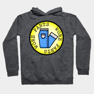 Wore Pants (Adulting Merit Badge) Hoodie